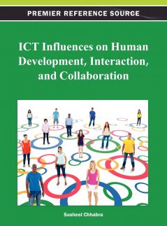ICT Influences on Human Development Interaction and Collaboration