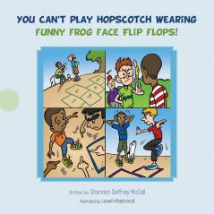 You can't play hopscotch wearing funny frog face flip flops!