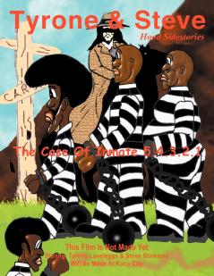 Tyrone & Steve The Case of Inmate 5.4.3.2.1