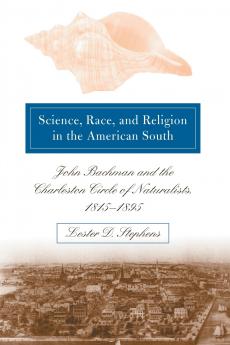 Science Race and Religion in the American South