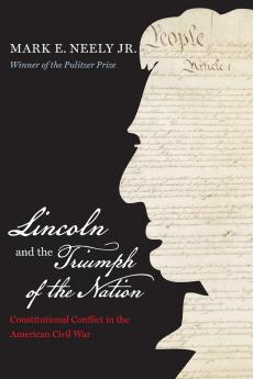 Lincoln and the Triumph of the Nation
