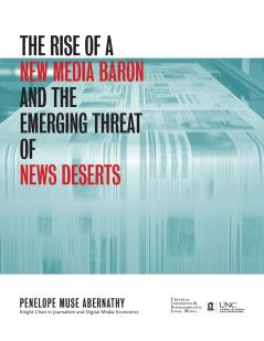 The Rise of a New Media Baron and the Emerging Threat of News Deserts