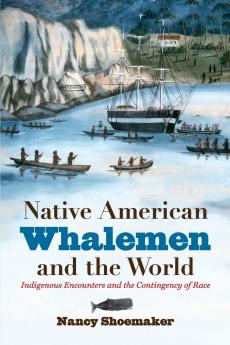 Native American Whalemen and the World