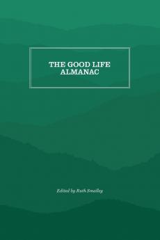The Good Life Almanac