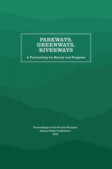 Parkways Greenways Riverways