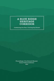 A Blue Ridge Heritage Corridor