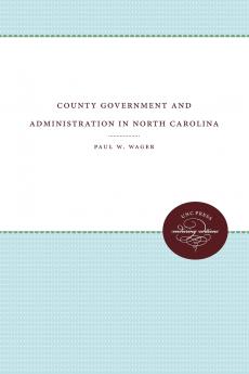 County Government and Administration in North Carolina