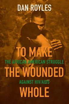 To Make the Wounded Whole