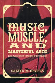 Music Muscle and Masterful Arts