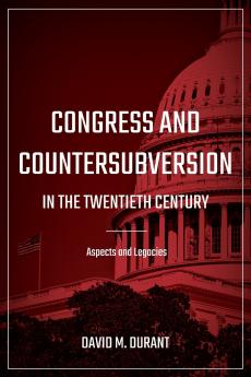 Congress and Countersubversion in the 20th Century