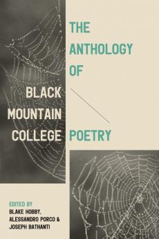 The Anthology of Black Mountain College Poetry