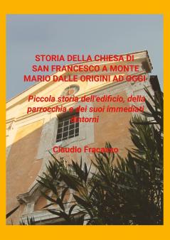 Storia di San Francesco a Monte Mario