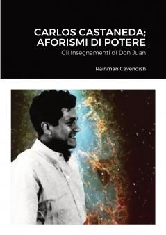 Carlos Castaneda; Aforismi di Potere