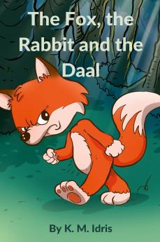 The Fox the Rabbit and the Daal