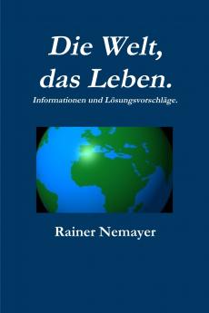 Die Welt das Leben
