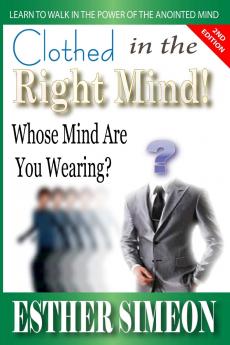 CLOTHED IN THE RIGHT MIND