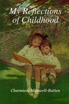 My Reflections of Childhood