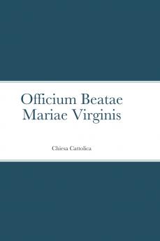 Officium Beatae Mariae Virginis