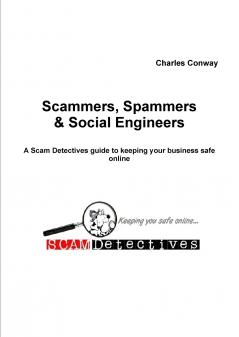 Scammers Spammers and Social Engineers
