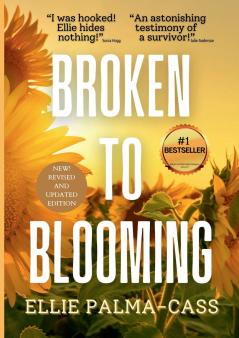 Broken to Blooming
