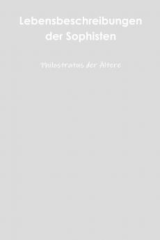 Lebensbeschreibungen der Sophisten