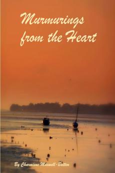 Murmurings from the Heart