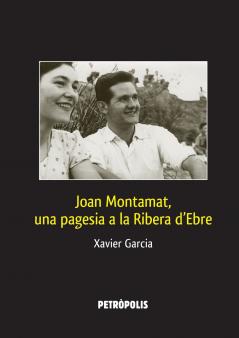 Joan Montamat una pagesia a la Ribera d'Ebre
