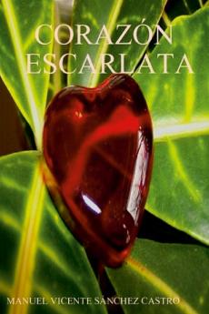 Corazón Escarlata (Spanish Edition)