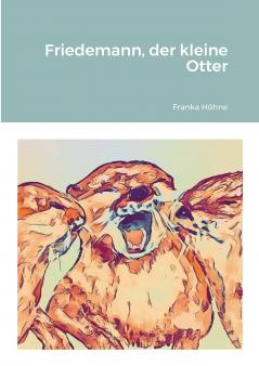 Friedemann der kleine Otter