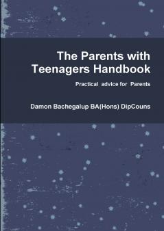 The Parents with Teenagers Handbook
