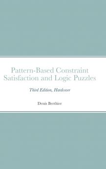 Pattern-Based Constraint Satisfaction and Logic Puzzles