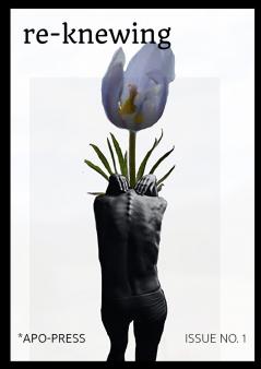 *apo-press issue no. 1 | re-knewing