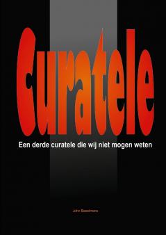 Curatele  Een derde Curatele die wij niet mogen weten.