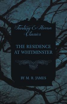 The Residence at Whitminster (Fantasy and Horror Classics)
