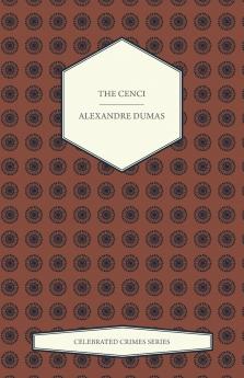 The Cenci (Celebrated Crimes Series)