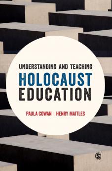 Understanding and Teaching Holocaust Education