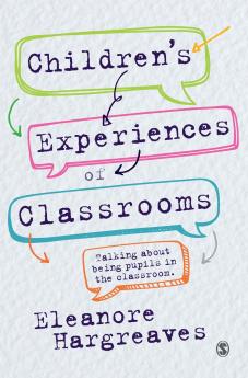 Children’s experiences of classrooms