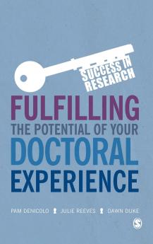 Fulfilling the Potential of Your Doctoral Experience