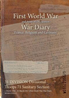 31 DIVISION Divisional Troops 71 Sanitary Section