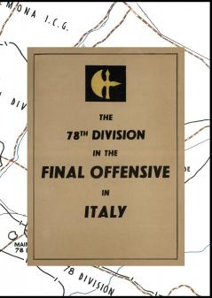 THE 78th DIVISION IN THE FINAL OFFENSIVE IN ITALY