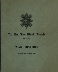 WAR HISTORY OF THE 7th Bn THE BLACK WATCH