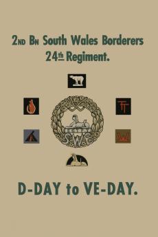 2nd BATTALION SOUTH WALES BORDERS 24th REGIMENT