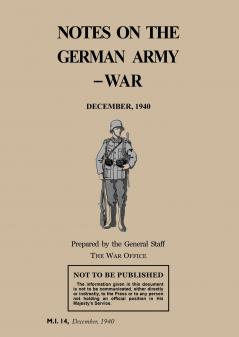 NOTES ON THE GERMAN ARMY-WAR