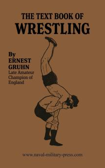 THE TEXTBOOK OF WRESTLING