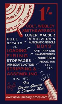 MANUAL OF SMALL ARMS AND SPECIAL WEAPONS Loading- Firing-Stoppages-Stripping & Assembling