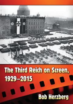 The Third Reich on Screen 1929-2015