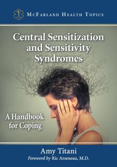 Central Sensitization and Sensitivity Syndromes