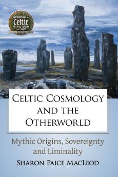 Celtic Cosmology and the Otherworld