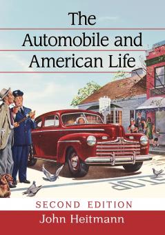 The Automobile and American Life 2d ed.