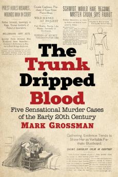 The Trunk Dripped Blood